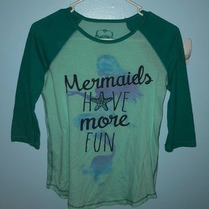 Mermaids have more fun t shirt